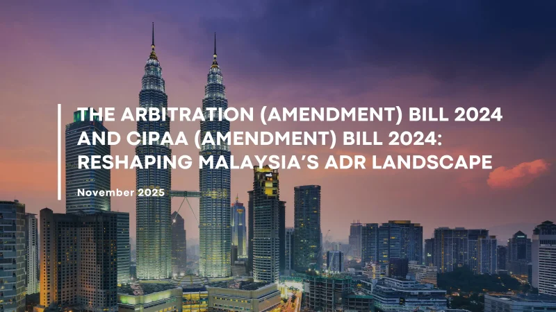43. Arbitration Bill and CIPAA Bill 2024